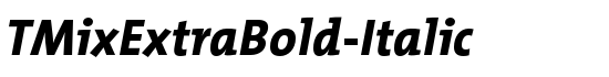 TMixExtraBold-Italic - Download Thousands of Free Fonts at FontZone.net