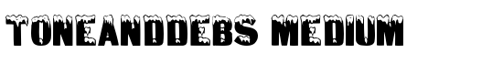 ToneAndDebs Medium - Download Thousands of Free Fonts at FontZone.net