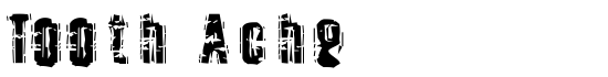 Tooth Ache - Download Thousands of Free Fonts at FontZone.net