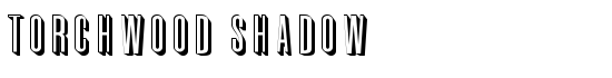 Torchwood Shadow - Download Thousands of Free Fonts at FontZone.net