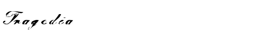 Tragedia - Download Thousands of Free Fonts at FontZone.net