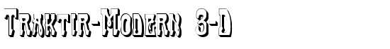 Traktir-Modern 3-D - Download Thousands of Free Fonts at FontZone.net