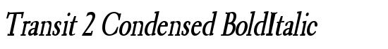 Transit 2 Condensed BoldItalic - Download Thousands of Free Fonts at FontZone.net
