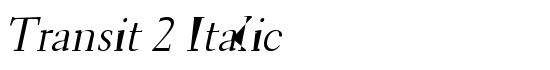 Transit 2 Italic - Download Thousands of Free Fonts at FontZone.net