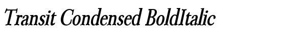 Transit Condensed BoldItalic - Download Thousands of Free Fonts at FontZone.net