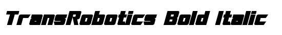 TransRobotics Bold Italic - Download Thousands of Free Fonts at FontZone.net