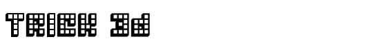 Trick 3D - Download Thousands of Free Fonts at FontZone.net