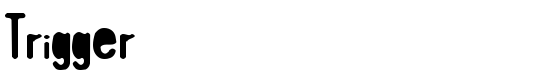 Trigger - Download Thousands of Free Fonts at FontZone.net