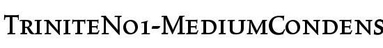 TriniteNo1-MediumCondensedExp - Download Thousands of Free Fonts at FontZone.net