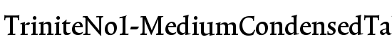 TriniteNo1-MediumCondensedTab - Download Thousands of Free Fonts at FontZone.net
