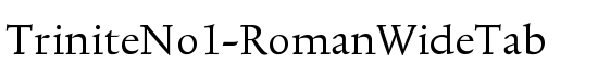 TriniteNo1-RomanWideTab - Download Thousands of Free Fonts at FontZone.net