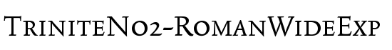 TriniteNo2-RomanWideExp - Download Thousands of Free Fonts at FontZone.net