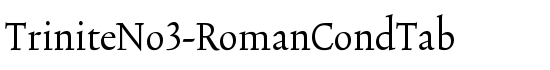 TriniteNo3-RomanCondTab - Download Thousands of Free Fonts at FontZone.net