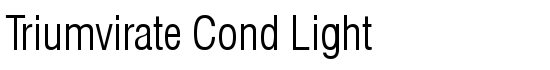 Triumvirate Cond Light - Download Thousands of Free Fonts at FontZone.net