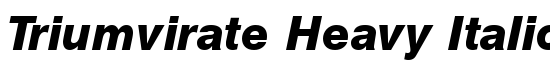 Triumvirate Heavy Italic - Download Thousands of Free Fonts at FontZone.net
