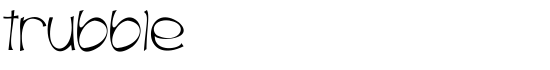 Trubble - Download Thousands of Free Fonts at FontZone.net