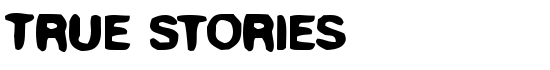 True Stories - Download Thousands of Free Fonts at FontZone.net