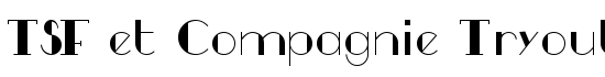 TSF et Compagnie Tryout - Download Thousands of Free Fonts at FontZone.net