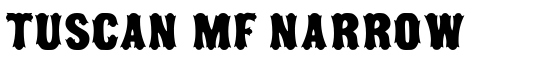 Tuscan MF Narrow - Download Thousands of Free Fonts at FontZone.net