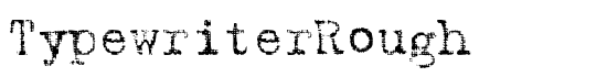 TypewriterRough - Download Thousands of Free Fonts at FontZone.net