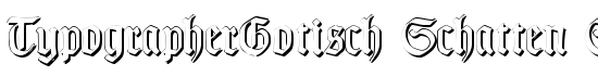 TypographerGotisch Schatten S - Download Thousands of Free Fonts at FontZone.net