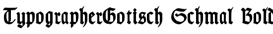 TypographerGotisch Schmal Bold - Download Thousands of Free Fonts at FontZone.net