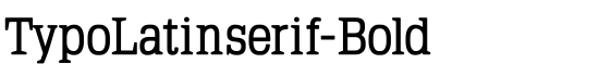 TypoLatinserif-Bold - Download Thousands of Free Fonts at FontZone.net