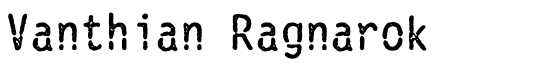 Vanthian Ragnarok - Download Thousands of Free Fonts at FontZone.net