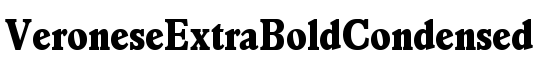 VeroneseExtraBoldCondensed - Download Thousands of Free Fonts at FontZone.net