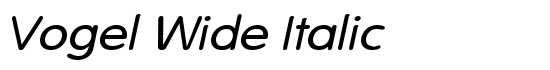 Vogel Wide Italic - Download Thousands of Free Fonts at FontZone.net