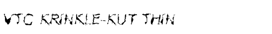 VTC Krinkle-Kut Thin - Download Thousands of Free Fonts at FontZone.net