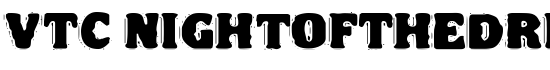 VTC NightOfTheDrippyDeadFatCaps - Download Thousands of Free Fonts at FontZone.net