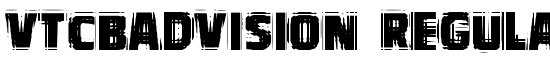 VTCBadVision Regular - Download Thousands of Free Fonts at FontZone.net