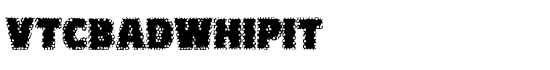 VTCBadWhipit - Download Thousands of Free Fonts at FontZone.net