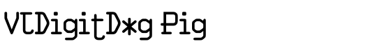 VTDigitDog Pig - Download Thousands of Free Fonts at FontZone.net