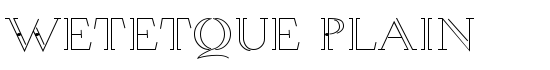 Wetetque Plain - Download Thousands of Free Fonts at FontZone.net