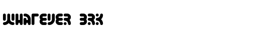 Whatever BRK - Download Thousands of Free Fonts at FontZone.net
