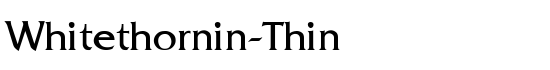 Whitethornin-Thin - Download Thousands of Free Fonts at FontZone.net