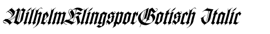 WilhelmKlingsporGotisch Italic - Download Thousands of Free Fonts at FontZone.net