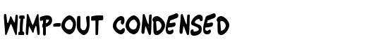 Wimp-Out Condensed - Download Thousands of Free Fonts at FontZone.net