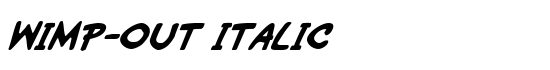 Wimp-Out Italic - Download Thousands of Free Fonts at FontZone.net