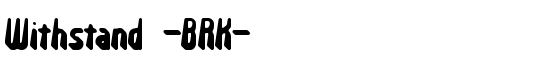 Withstand -BRK- - Download Thousands of Free Fonts at FontZone.net