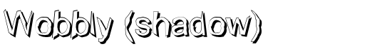 Wobbly (shadow) - Download Thousands of Free Fonts at FontZone.net