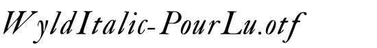 WyldItalic-PourLu.otf - Download Thousands of Free Fonts at FontZone.net