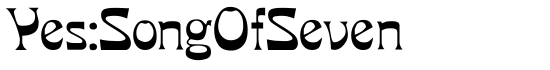Yes:SongOfSeven - Download Thousands of Free Fonts at FontZone.net