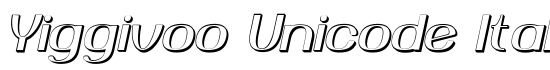 Yiggivoo Unicode Italic 3D - Download Thousands of Free Fonts at FontZone.net