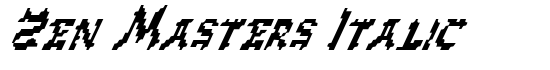 Zen Masters Italic - Download Thousands of Free Fonts at FontZone.net