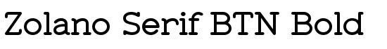 Zolano Serif BTN Bold - Download Thousands of Free Fonts at FontZone.net